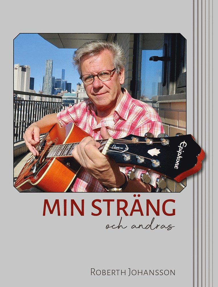 Roberth Johansson - Min sträng och andras, Inbunden
