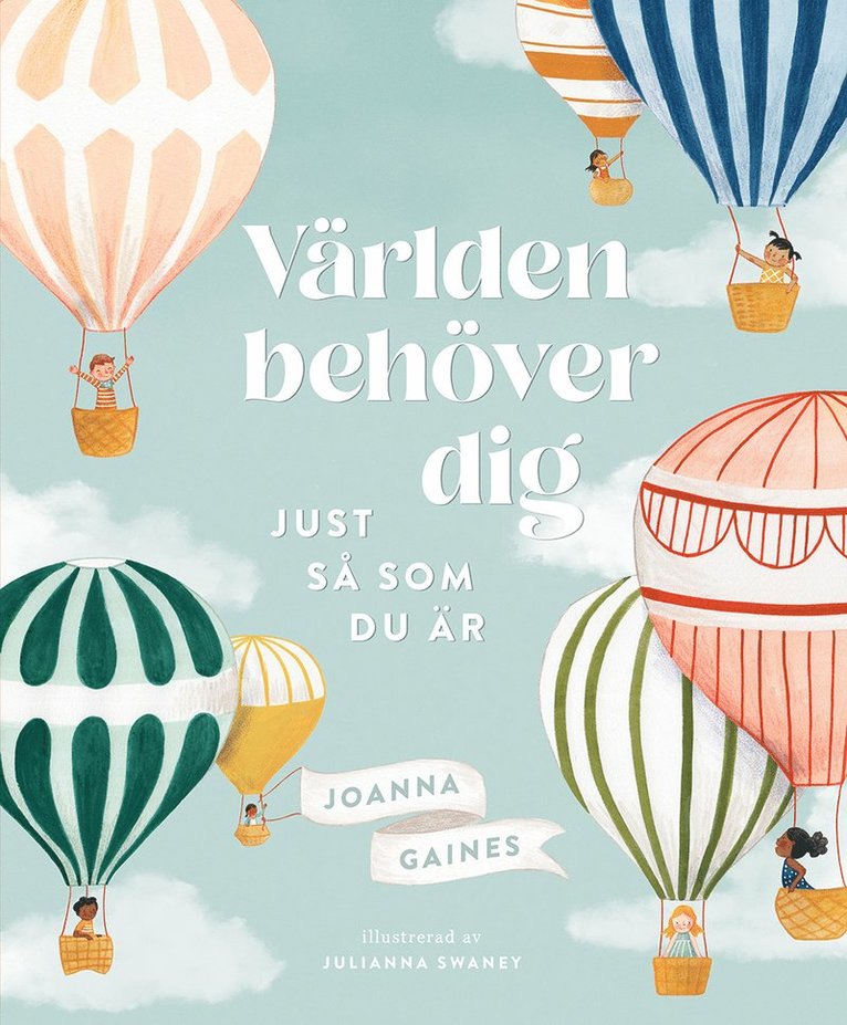 Joanna Gaines - Världen behöver dig just så som du är, Inbunden