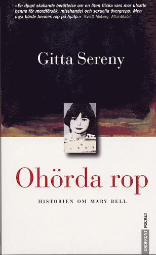 Ohörda rop : Historien om Mary Bell 1