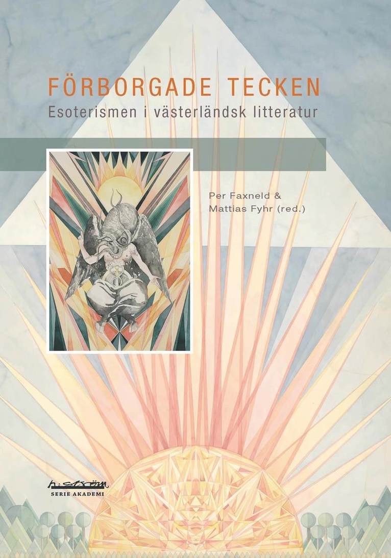 Per Faxneld, Mattias Fyhr - Förborgade tecken : esoterism i västerländsk litteratur, Häftad