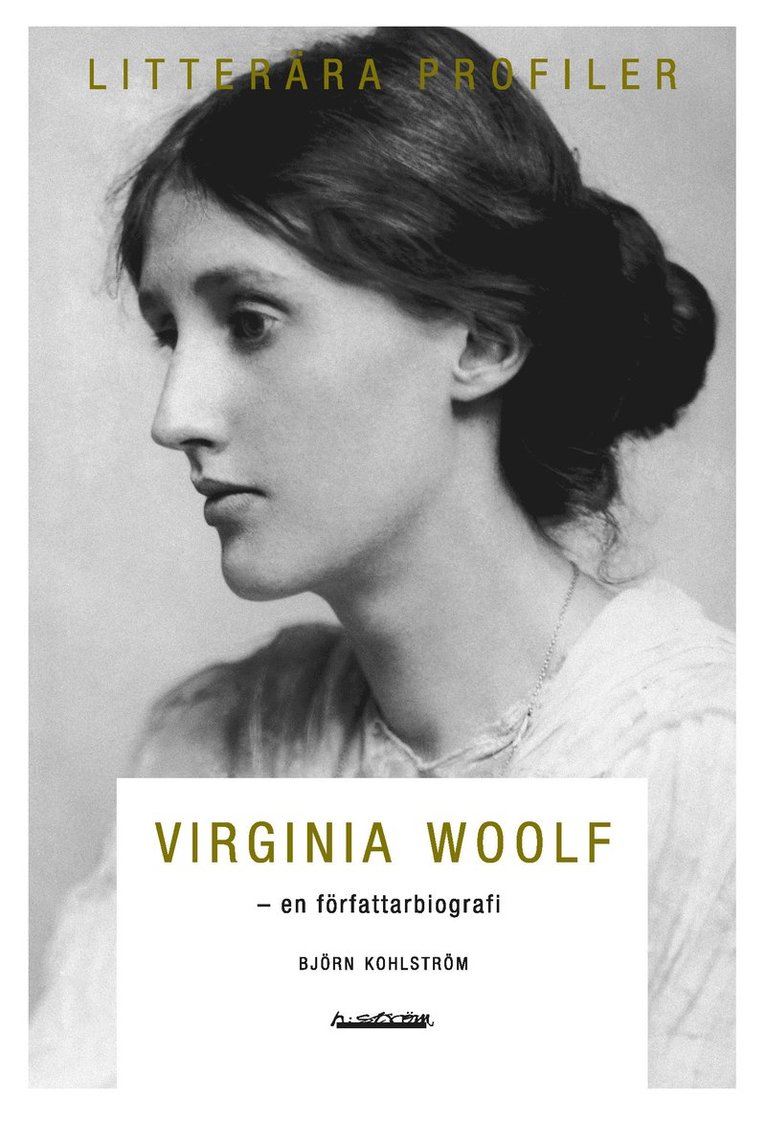 Virginia Woolf : en författarbiografi 1