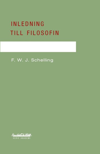 F. W. J. Schelling - Inledning till filosofin, Häftad
