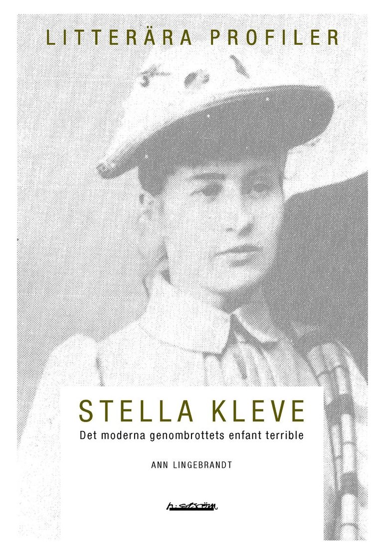 Stella Kleve : det moderna genombrottets enfant terrible 1