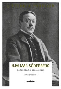 bokomslag Hjalmar Söderberg : makten, kärleken och sanningen