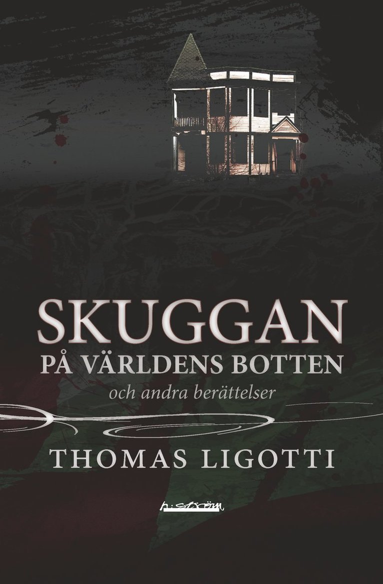 Skuggan på världens botten och andra berättelser