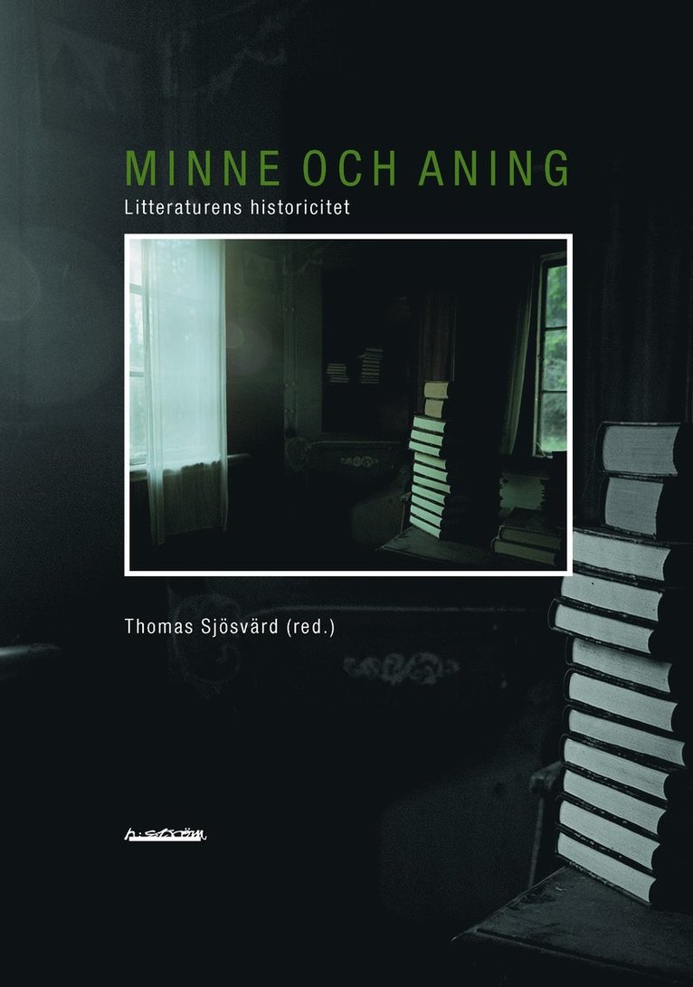 Minne och aning : litteraturens historicitet, Häftad