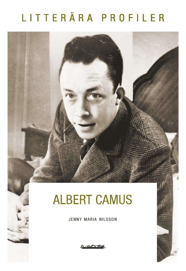 Jenny Maria Nilsson - Albert Camus : varken offer eller bödel, Häftad