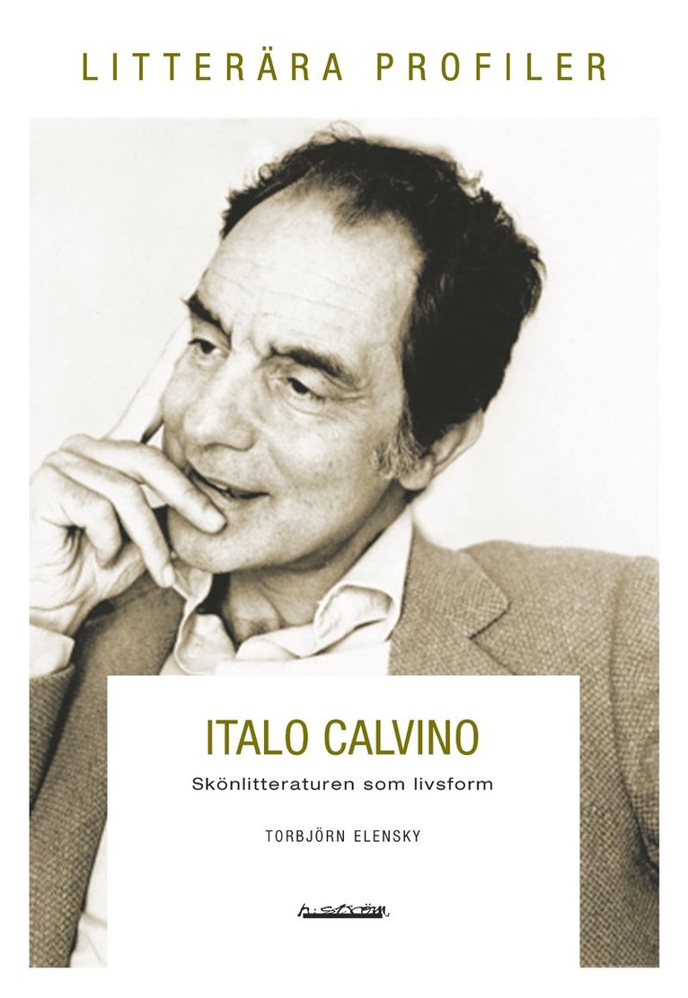 Italo Calvino : skönlitteraturen som livsform 1