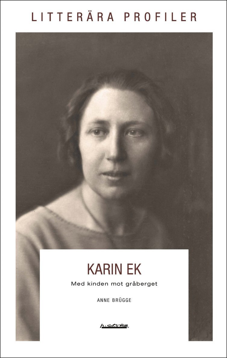 Anne Brügge - Karin Ek : med kinden mot gråberget, Häftad