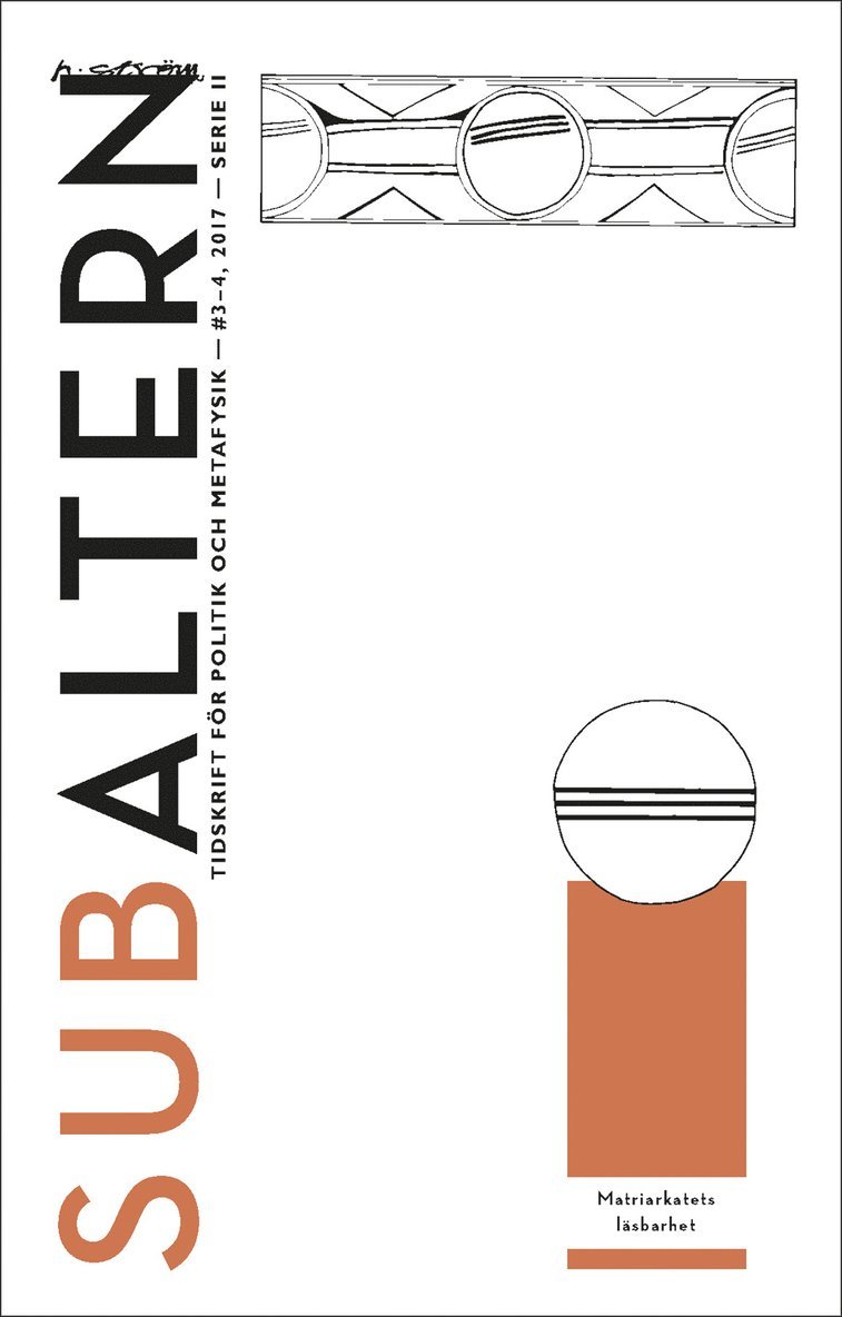 Johann Jakob Bachofen, Tania Espinoza, Marija Gimbutas, Furio Jesi, Paul Lafargue, Anna Örman - Subaltern 3-4(2017), Häftad