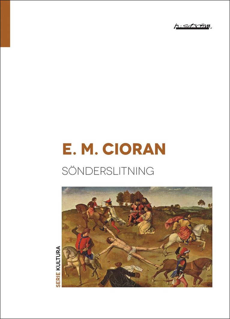 E. M. Cioran - Sönderslitning, Häftad
