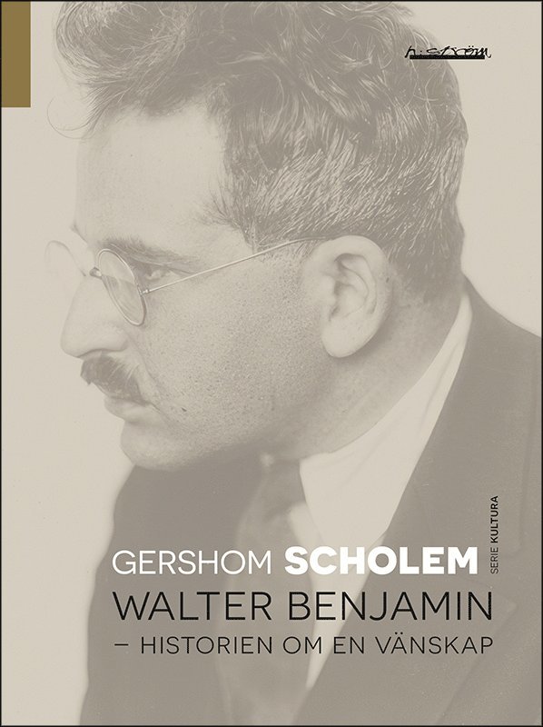 Walter Benjamin : historien om en vänskap 1