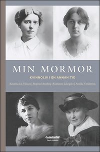 bokomslag Min mormor : kvinnoliv i en annan tid