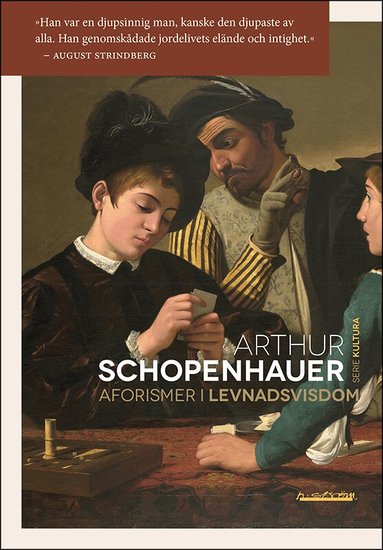 Arthur Schopenhauer - Aforismer i levnadsvisdom, Häftad