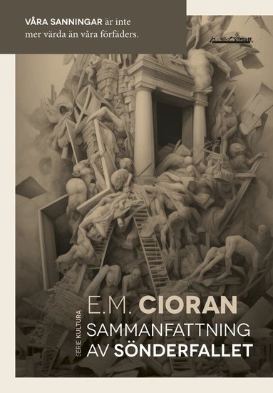 E. M. Cioran - Sammanfattning av sönderfallet, Häftad