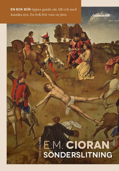 E. M. Cioran - Sönderslitning, Häftad