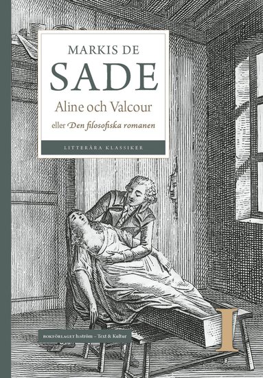 Aline och Valcour : eller Den filosofiska romanen. Vol 1, Häftad