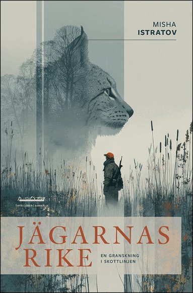Misha Istratov - Jägarnas rike : en granskning i skottlinjen, Häftad