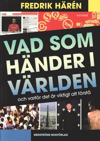 bokomslag Vad som händer i världen och varför det är viktigt att förstå