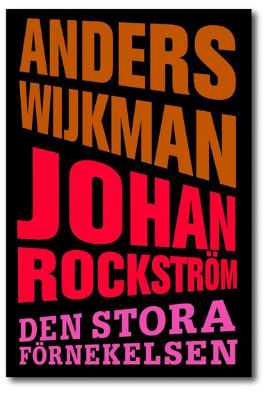Anders Wijkman, Johan Rockström - Den stora förnekelsen, Inbunden