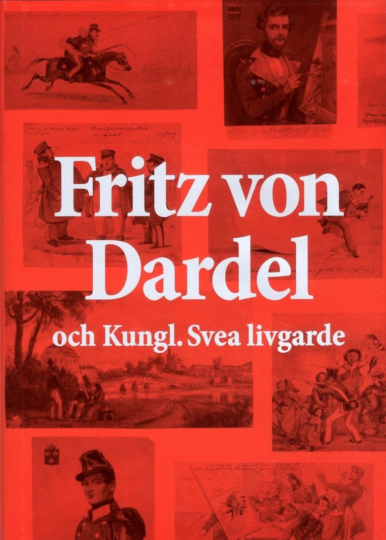 Fritz von Dardel och Kungl. Svea livgarde 1