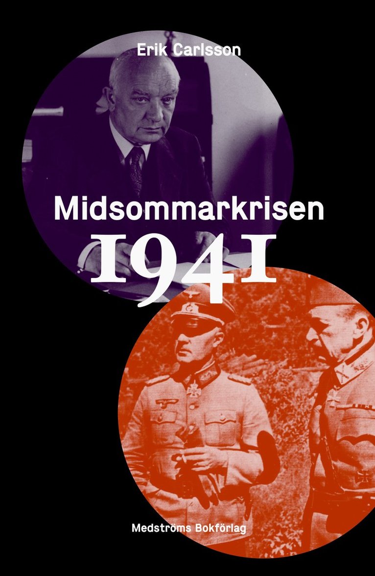 Erik Carlsson - Midsommarkrisen 1941, Inbunden