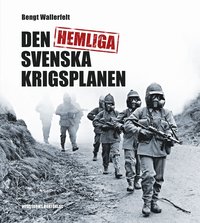 bokomslag Den hemliga svenska krigsplanen