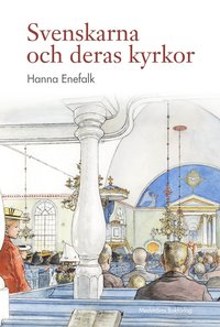 bokomslag Svenskarna och deras kyrkor