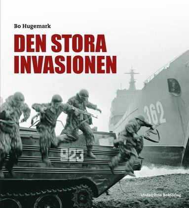 bokomslag Den stora invasionen : svenskt operativt tänkande under det kalla kriget