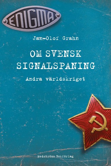 bokomslag Om svensk signalspaning : andra världskriget