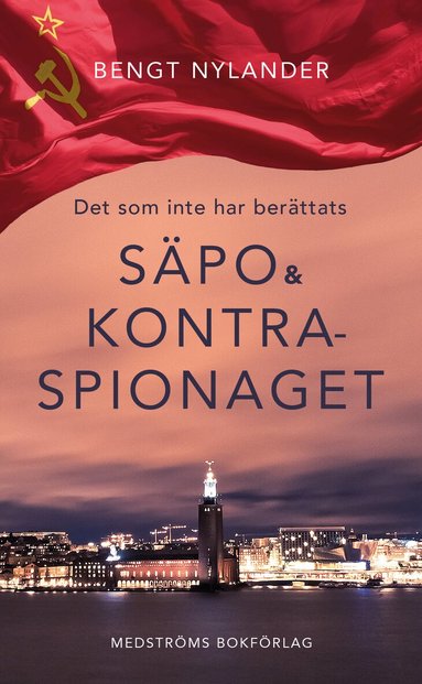 Bengt Nylander, Lars Korsell - Det som inte har berättats : Säpo & kontraspionaget, Pocket