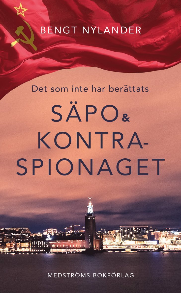 Det som inte har berättats : Säpo & kontraspionaget 1