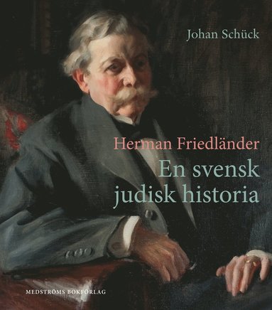 bokomslag Herman Friedländer : en svensk judisk historia