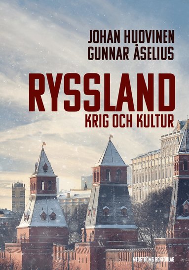 Johan Huovinen, Gunnar Åselius - Ryssland : krig och kultur, Inbunden