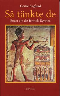 bokomslag Så tänkte de : en essäsamling om det forntida Egypten