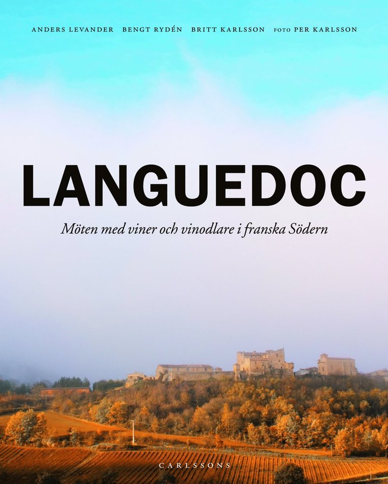 Languedoc : möten med viner och vinodlare i franska södern 1