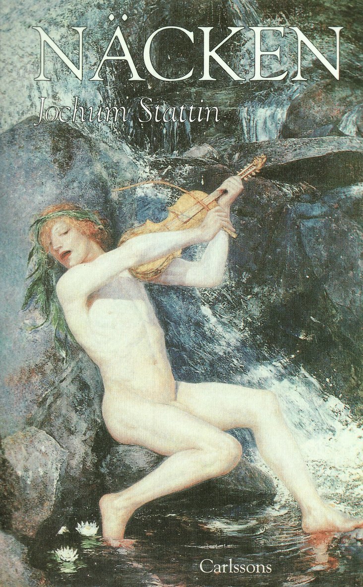 Jochum Stattin - Näcken - Spelman eller gränsvakt?, Häftad