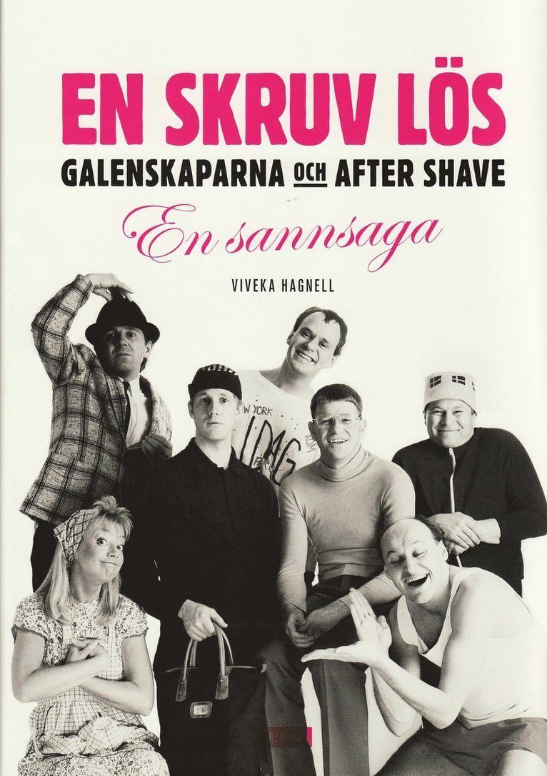 Viveka Hagnell - En skruv lös? : Galenskaparna och After Shave - en sannsaga, Inbunden