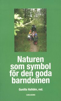bokomslag Naturen som symbol för den goda barndomen