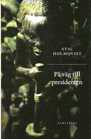 bokomslag På väg till presidenten