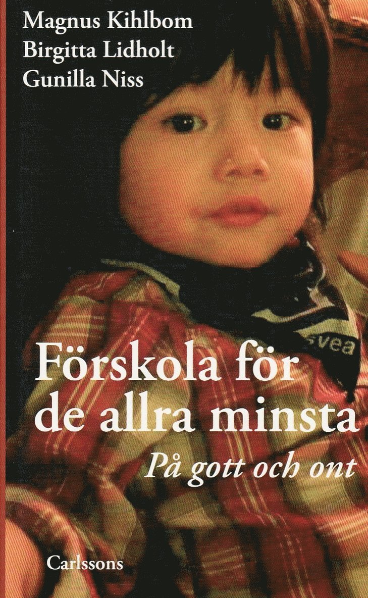 Förskola för de allra minsta : på gott och ont 1