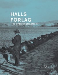 bokomslag Halls förlag : en utgivningshistorik