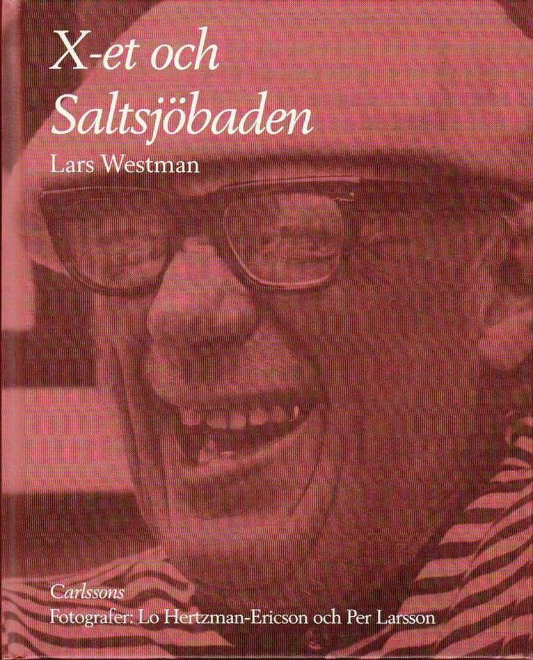 Lars Westman - Om X-et och Saltsjöbaden, Inbunden