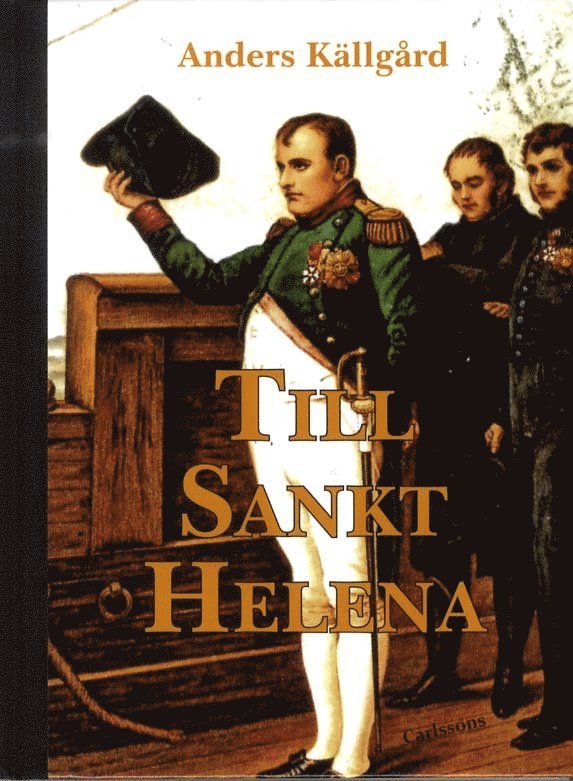 Till Sankt Helena : nesofilens resa till Napoleons sista ö 1