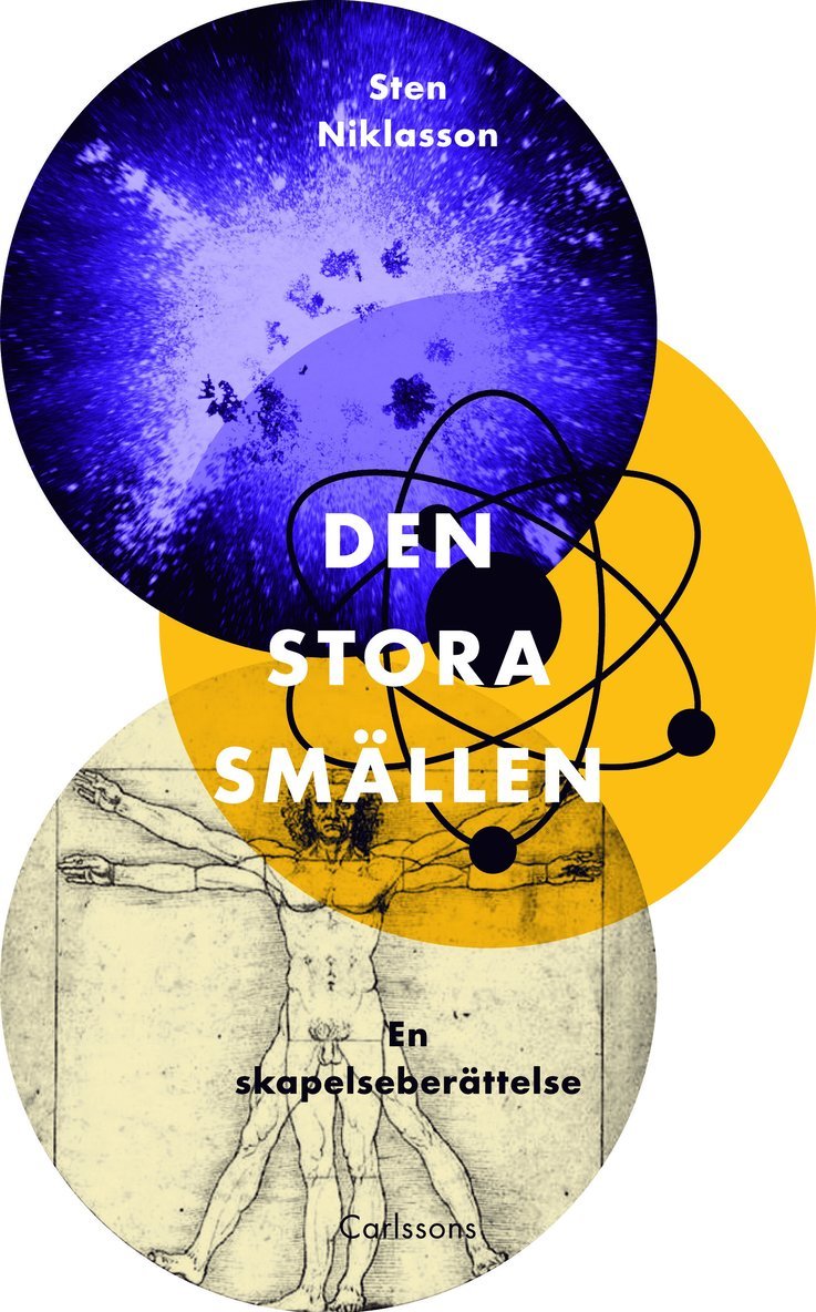 Sten Niklasson - Den stora smällen :  en skapelseberättelse, Inbunden