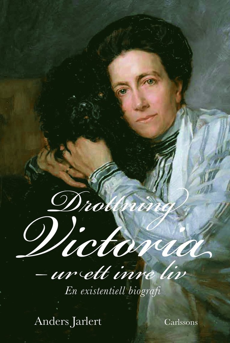 Drottning Victoria : ur ett inre liv : en existentiell biografi 1