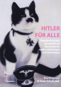 bokomslag Hitler für alle: Populärkulturella perspektiv på Nazityskland, andra världskriget och Förintelsen