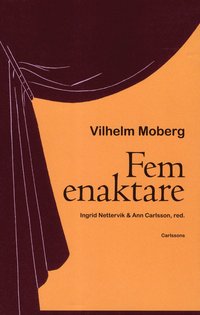bokomslag Fem enaktare av Vilhelm Moberg