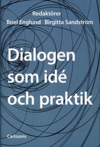 bokomslag Dialogen som idé och praktik
