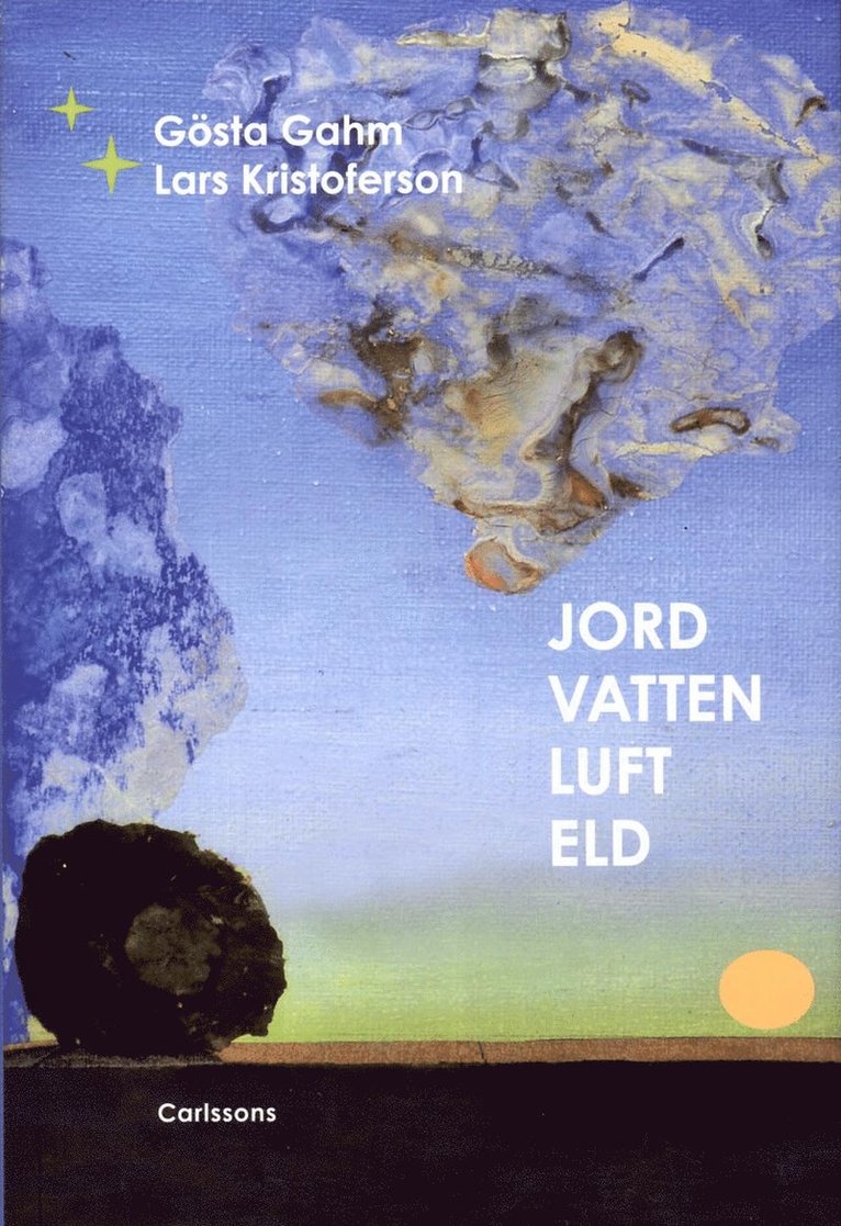 Gösta Gahm, Lars Kristoferson - Jord vatten luft eld, Inbunden
